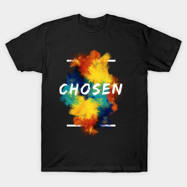 Chosen T-Shirt by MyVictory